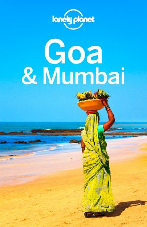 [Lonely Planet 01] • Goa & Mumbai · 7th Edition